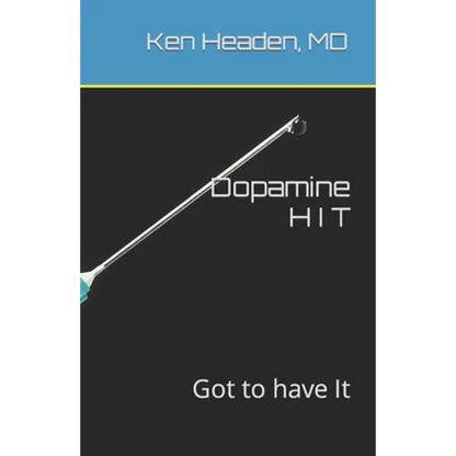 Dopamine Hit: Got to have It - Paperback