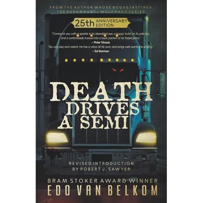 Death Drives a Semi: 25th Anniversary Edition - Paperback