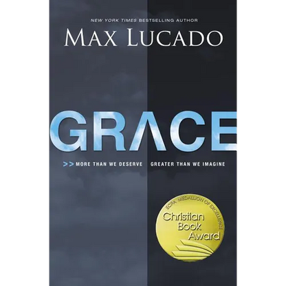 Grace: More Than We Deserve, Greater Than We Imagine - Paperback