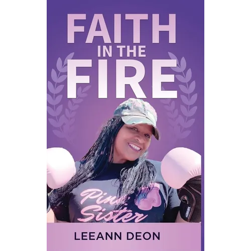 Faith in the Fire - Hardcover
