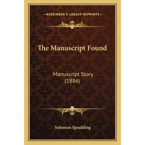 The Manuscript Found: Manuscript Story (1886) - Paperback