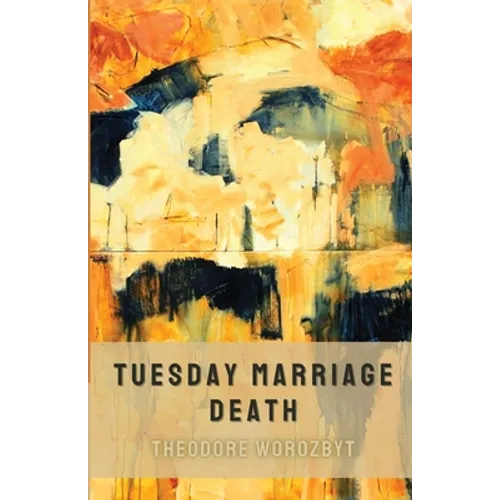 Tuesday Marriage Death - Paperback