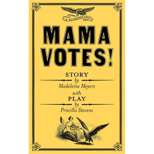 Mama Votes! - Paperback