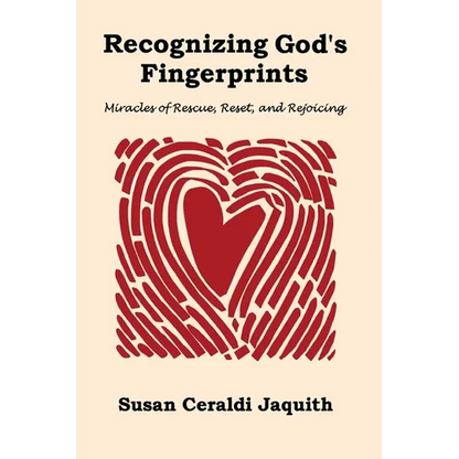 Recognizing God's Fingerprints: Miracles of Rescue, Reset and Rejoicing - Paperback