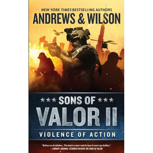 Sons of Valor II: Violence of Action - Hardcover