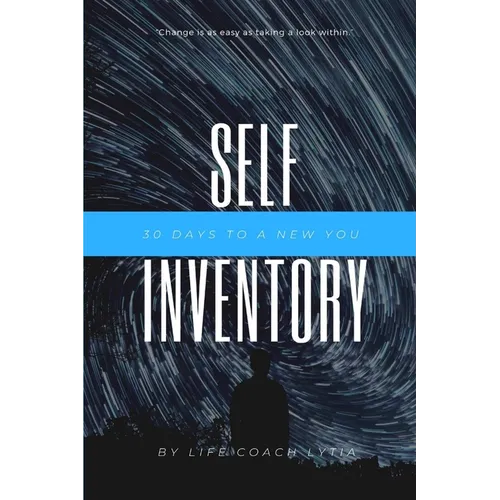 Self -Inventory: 30 Days to a New You - Paperback