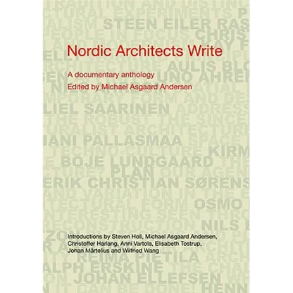 Nordic Architects Write: A Documentary Anthology - Paperback