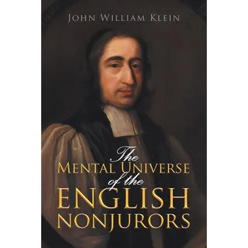 The Mental Universe of the English Nonjurors - Paperback