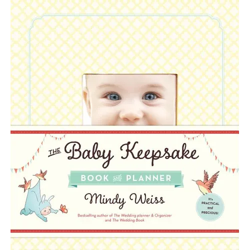 The Baby Keepsake Book and Planner - Hardcover