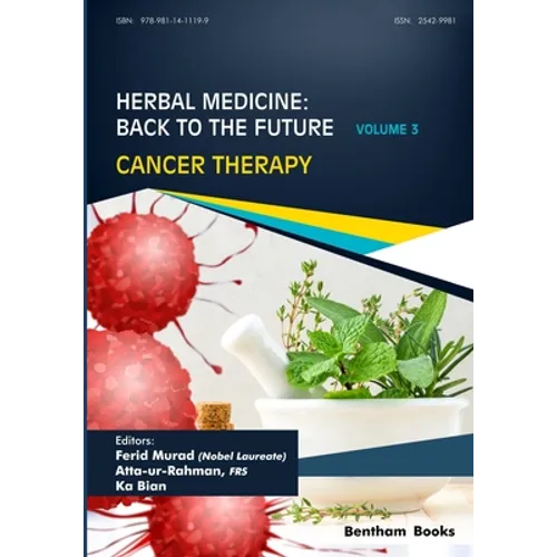Herbal Medicine: Back to the Future: Volume 3, Cancer Therapy - Paperback