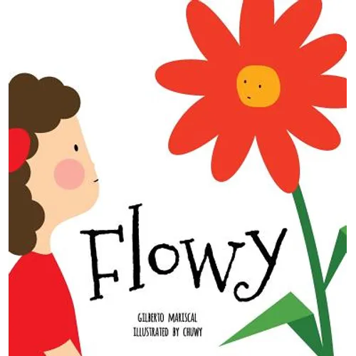 Flowy: An illustrated book for kids about friendship - Hardcover