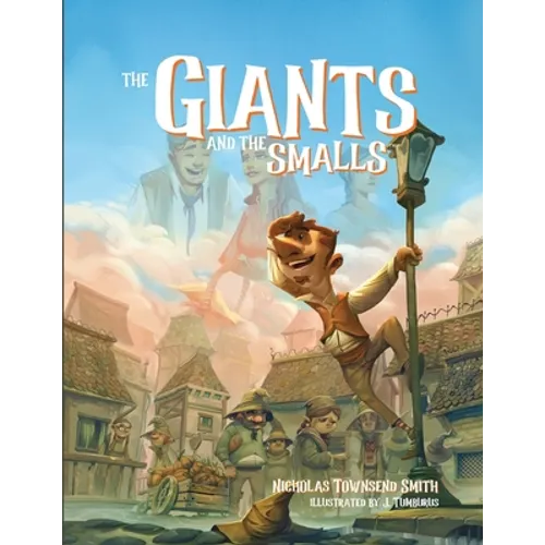 The Giants and the Smalls: The Adventure of Rimi and Ritt: Paperback Edition - Paperback