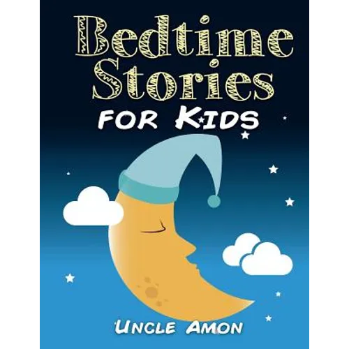 Bedtime Stories for Kids: Bedtime Stories, Fun Activities, and Coloring Book! - Paperback