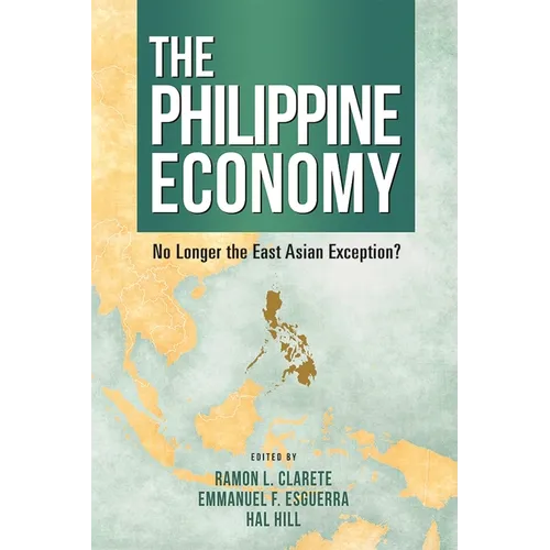 The Philippine Economy: No Longer the East Asian Exception? - Paperback