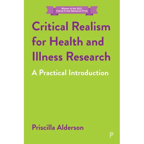 Critical Realism for Health and Illness Research: A Practical Introduction - Paperback
