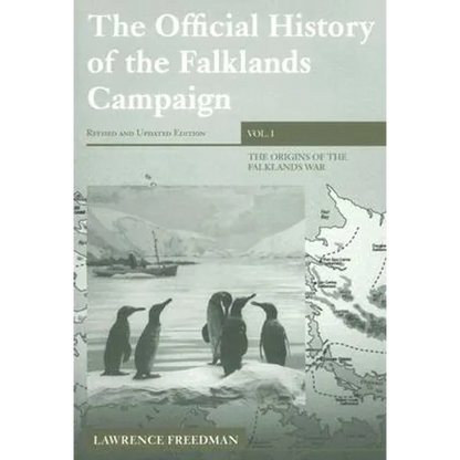 The Official History of the Falklands Campaign, Volume 1: The Origins of the Falklands War - Paperback