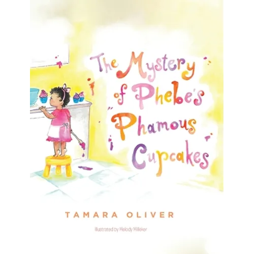 The Mystery of Phebe's Phamous Cupcakes - Hardcover