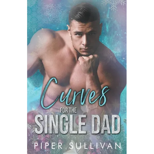 Curves for the Single Dad - Paperback