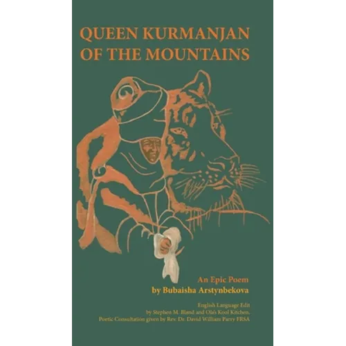 Queen Kurmanjan of the Mountains - Hardcover