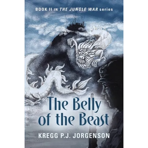 The Belly of the Beast: Book II in The Jungle War Series - Paperback