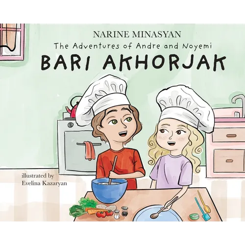 The Adventures of Andre and Noyemi: Bari Akhorjak - Hardcover