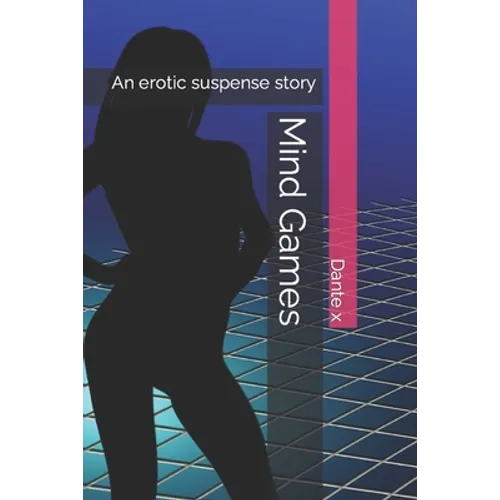 Mind Games: An erotic suspense story - Paperback