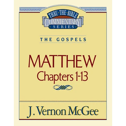 Thru the Bible Vol. 34: The Gospels (Matthew 1-13): 34 - Paperback