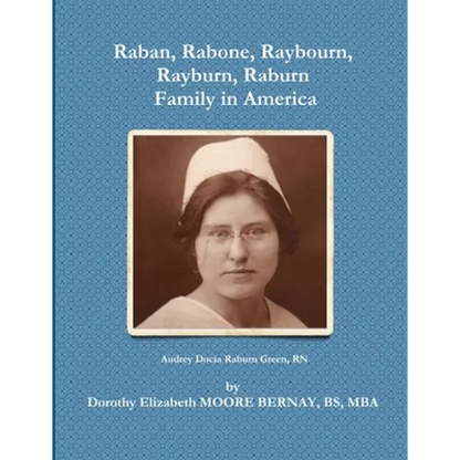 Raban, Rabone, Raybourn, Rayburn, Raburn, Family in America - Paperback