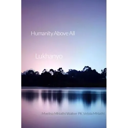 Humanity above all: Humanity above all - Paperback