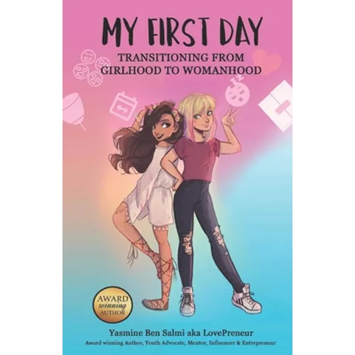 My First Day: Transitioning from Girlhood To Womanhood - Paperback