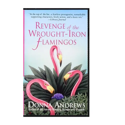 Revenge of the Wrought-Iron Flamingos - Paperback
