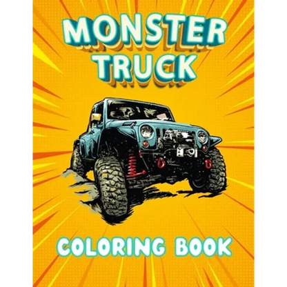 Monster Truck Coloring Book: A coloring book with 40 Monster Trucks. For Children and Adults, Perfect to relax and relieve stress. (Coloring Book F - Paperback