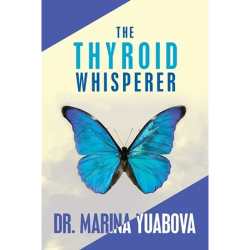 The Thyroid Whisperer - Paperback