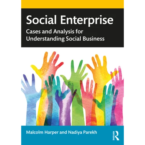 Social Enterprise: Cases and Analysis for Understanding Social Business - Paperback