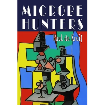 Microbe Hunters - Paperback
