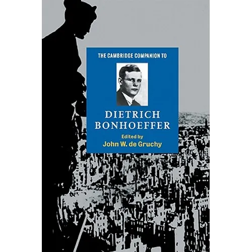 The Cambridge Companion to Dietrich Bonhoeffer - Paperback