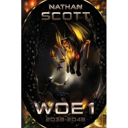 Woe 1: 2038 - 2048 - Paperback
