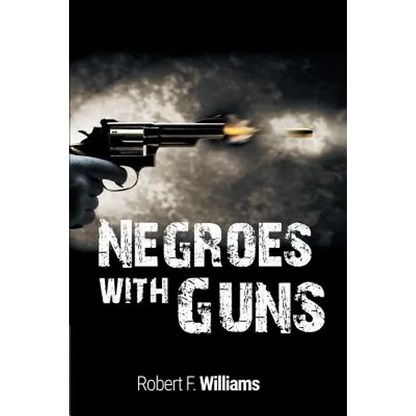 Negroes with Guns - Paperback