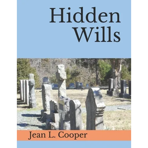 Hidden Wills: An Index of Wills Found in Central Virginia Chancery Records Through 1870 - Paperback