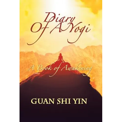 Diary of a Yogi: A Book of Awakening - Hardcover