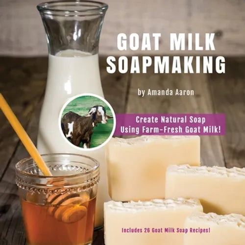 Goat Milk Soapmaking - Paperback