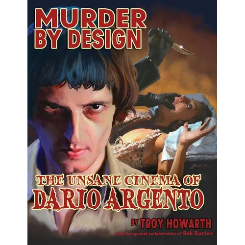 Murder by Design: The Unsane Cinema of Dario Argento - Paperback