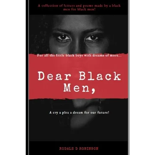 Dear Black Men,: For all the little black boys with dream of more... - Paperback