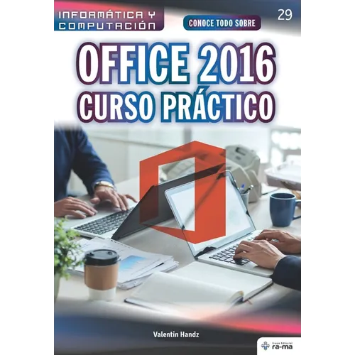 Conoce todo sobre Office 2016. Curso Práctico - Paperback