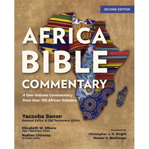 Africa Bible Commentary, Second Edition: A One-Volume Commentary from Over 100 African Scholars - Hardcover