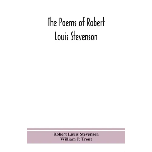 The Poems Of Robert Louis Stevenson - Paperback