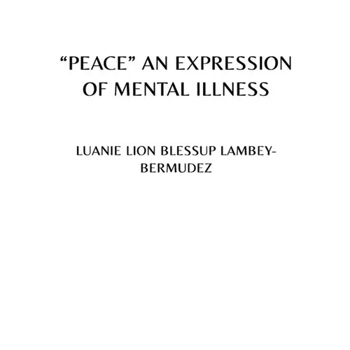 "Peace" an Expression of Mental Illness - Paperback