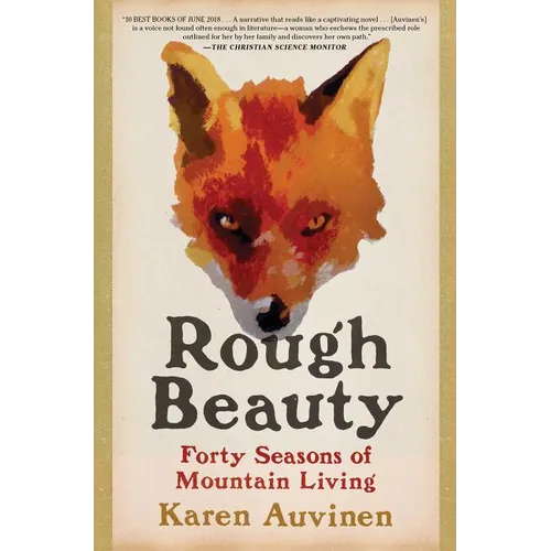 Rough Beauty: Forty Seasons of Mountain Living - Paperback