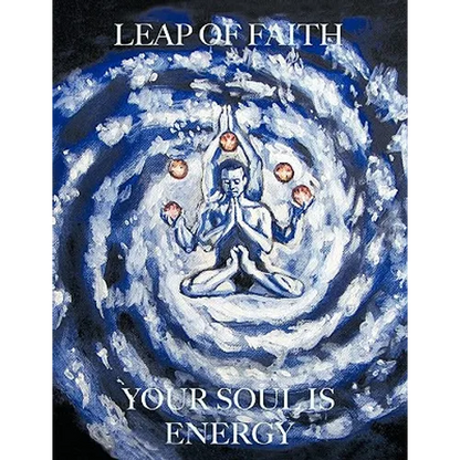 Leap of Faith: Your Soul is Energy - Paperback