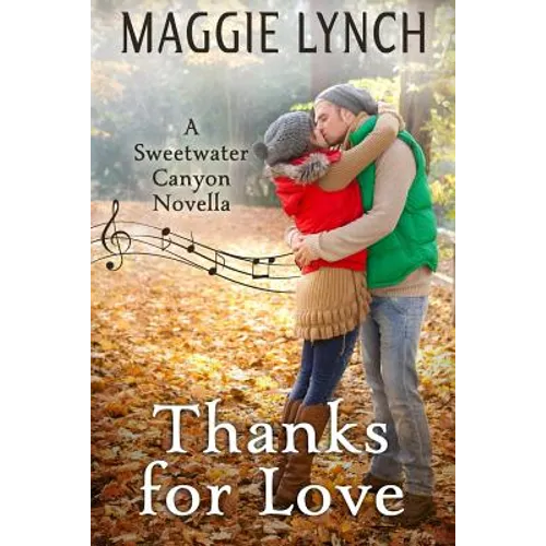 Thanks for Love: A Sweetwater Canyon Thanksgiving Novella - Paperback